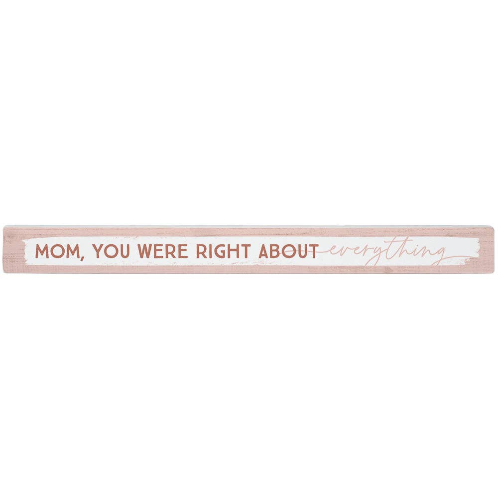 Mom Right Everything - Talking Sticks