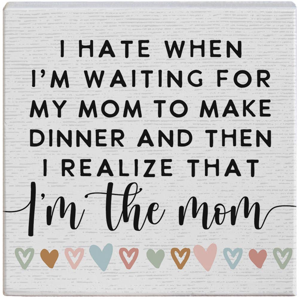 Realize I'm The Mom - Small Talk Square