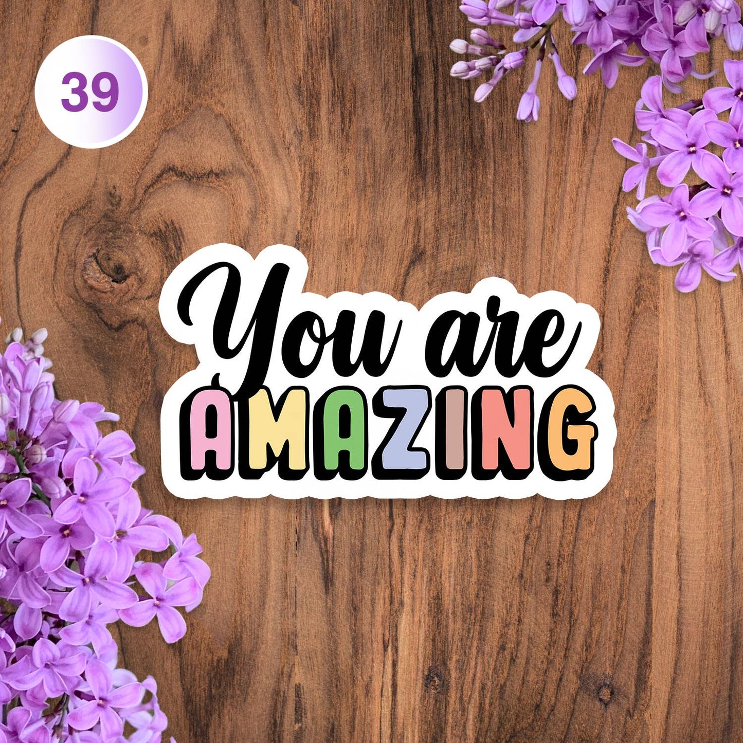 You Are Amazing Body Positivity Sticker: No Packaging