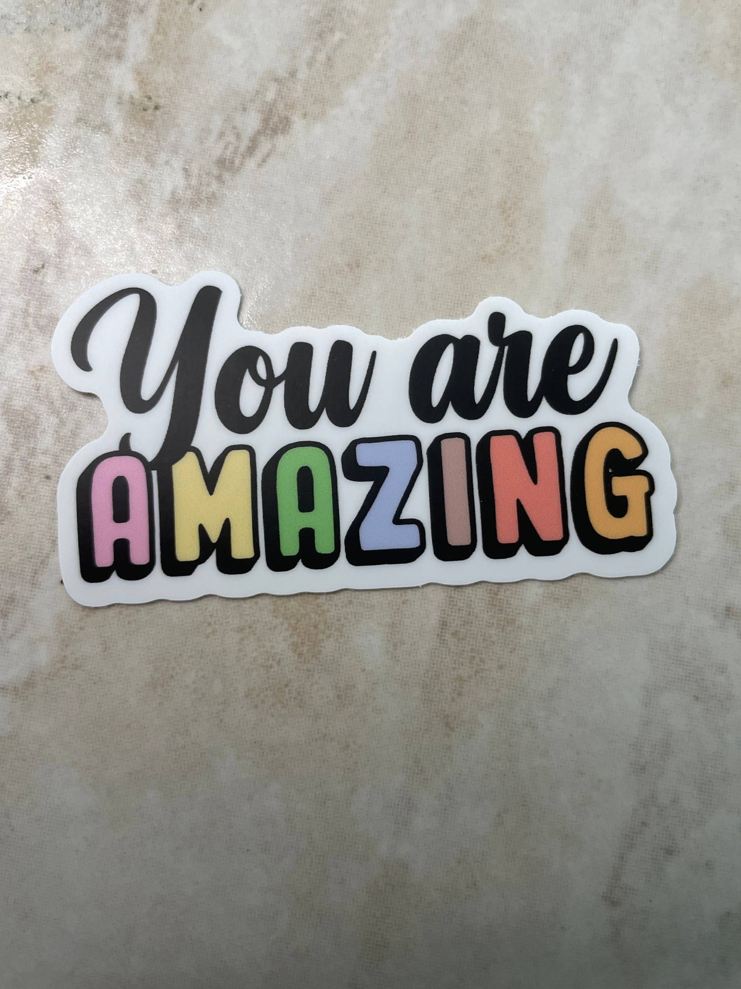 You Are Amazing Body Positivity Sticker: No Packaging