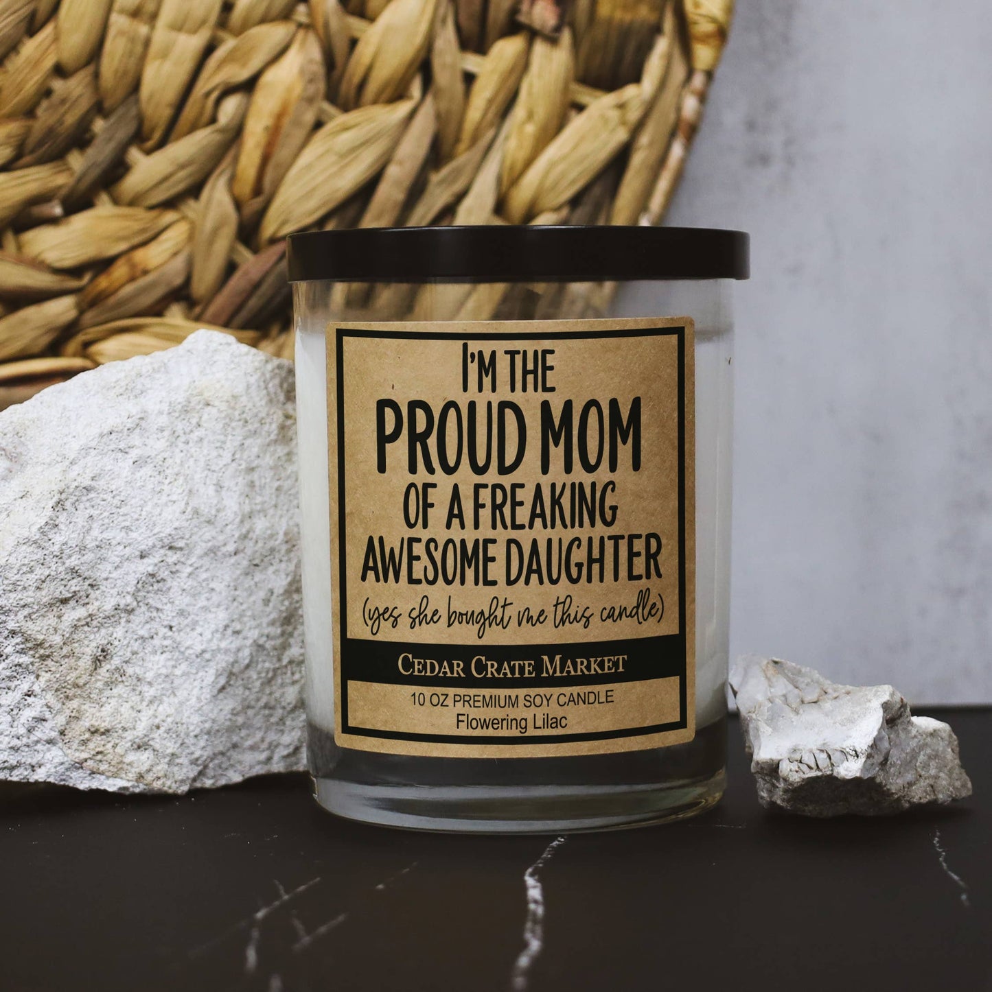 I'm The Proud Mom Of An Awesome Daughter Soy Candle