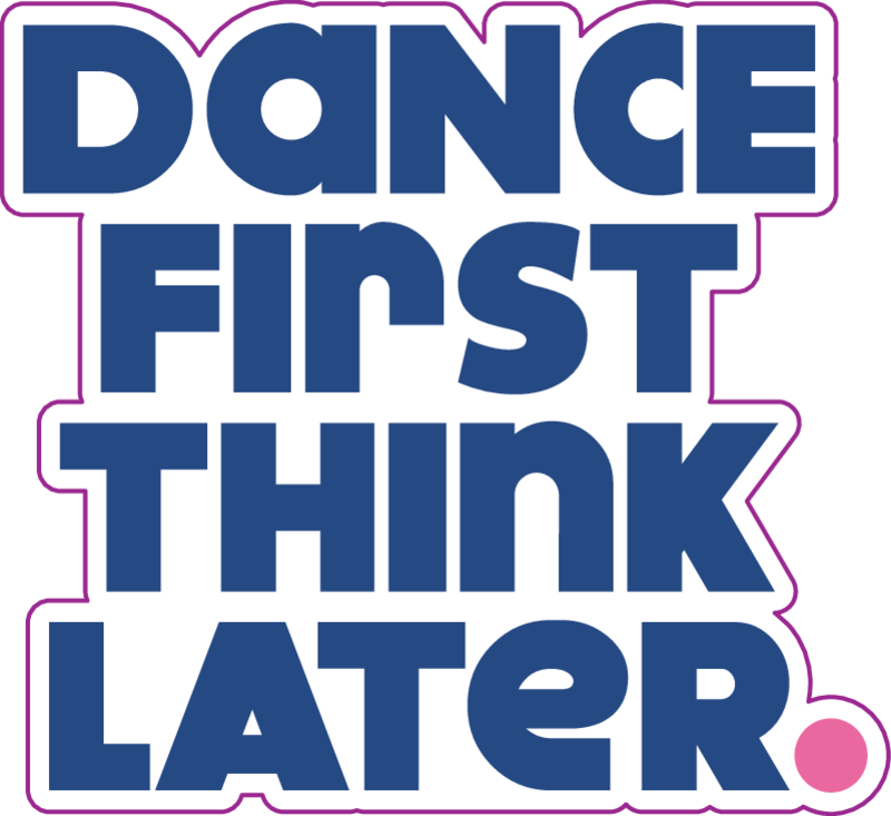 Dance First. Think Later. Dance Vinyl Sticker, 3" x 2.7": Navy