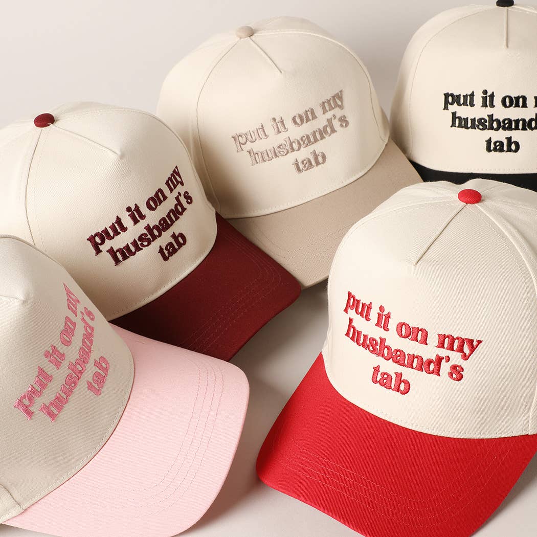 Put it on my husband's tab Embroidery Canvas Cap: Pink / ONE SIZE