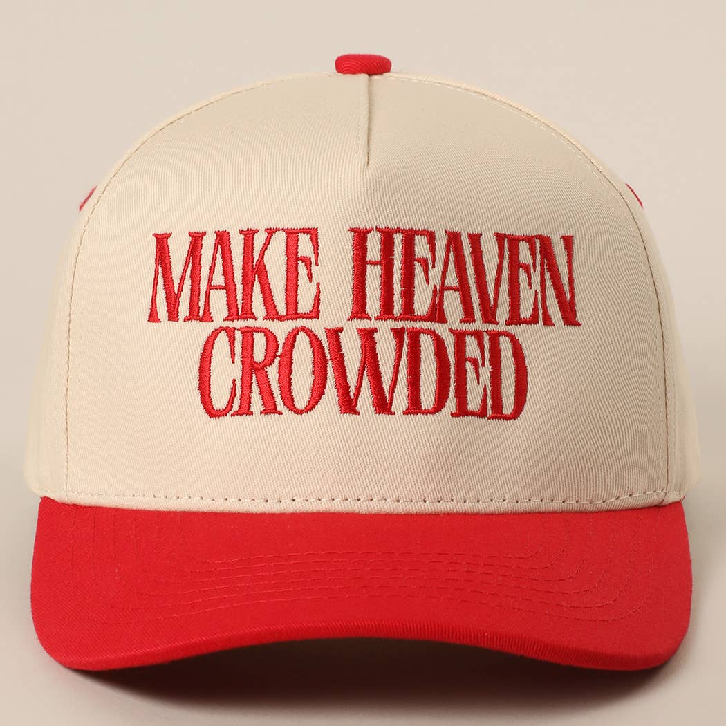 MAKE HEAVEN CROWDED Embroidery Baseball Cap: DENIM / One Size
