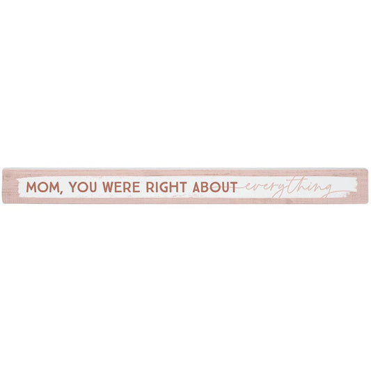 Mom Right Everything - Talking Sticks