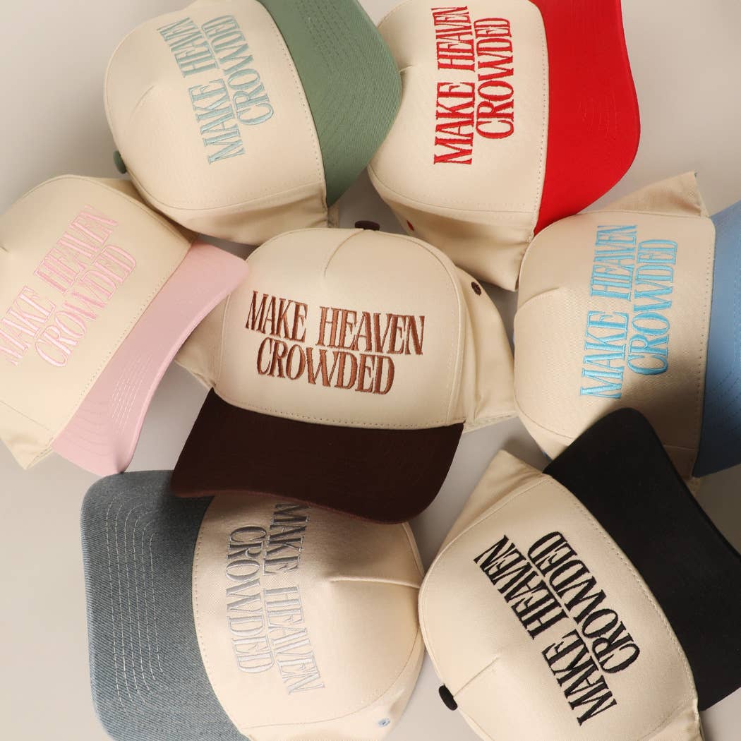 MAKE HEAVEN CROWDED Embroidery Baseball Cap: DENIM / One Size