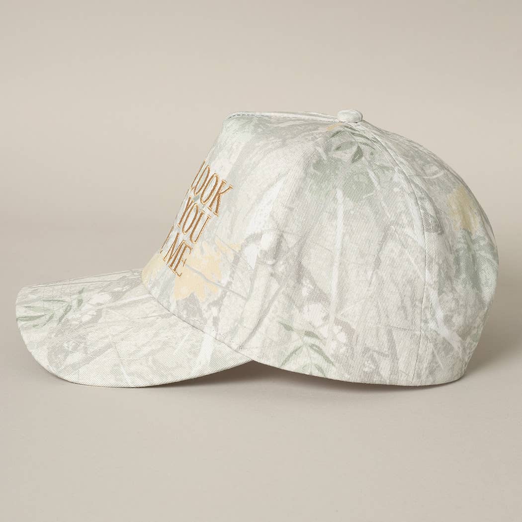 You Look Like You Love Me Embroidery Camo Cap: BEIGE CAMO-BROWN / ONE SIZE