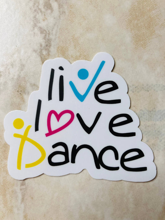 Live Love Dance Vinyl Sticker, 3" x 2.6": No packaging