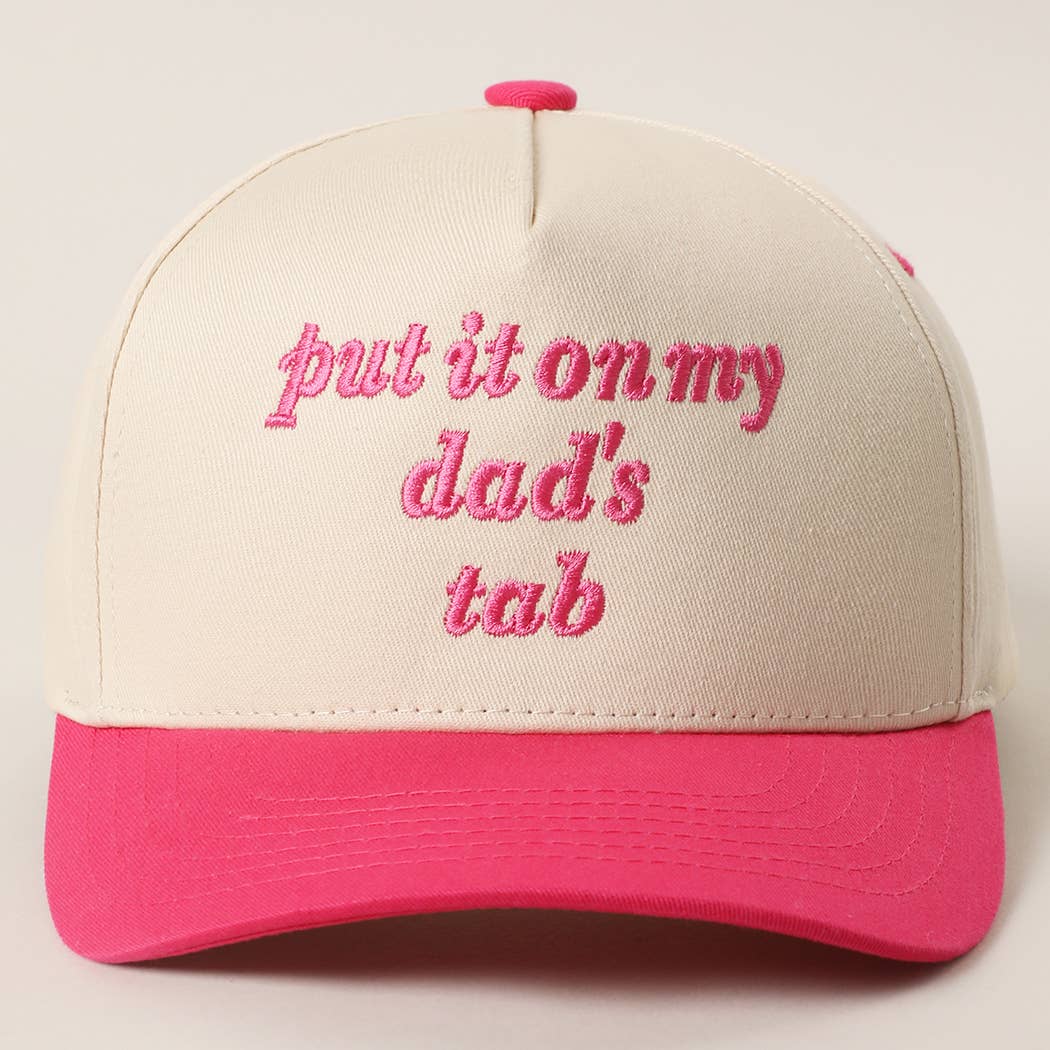 PUT IT ON MY DAD'S TAB Embroidery KIDS Trucker Hat: HOT PINK / One Size
