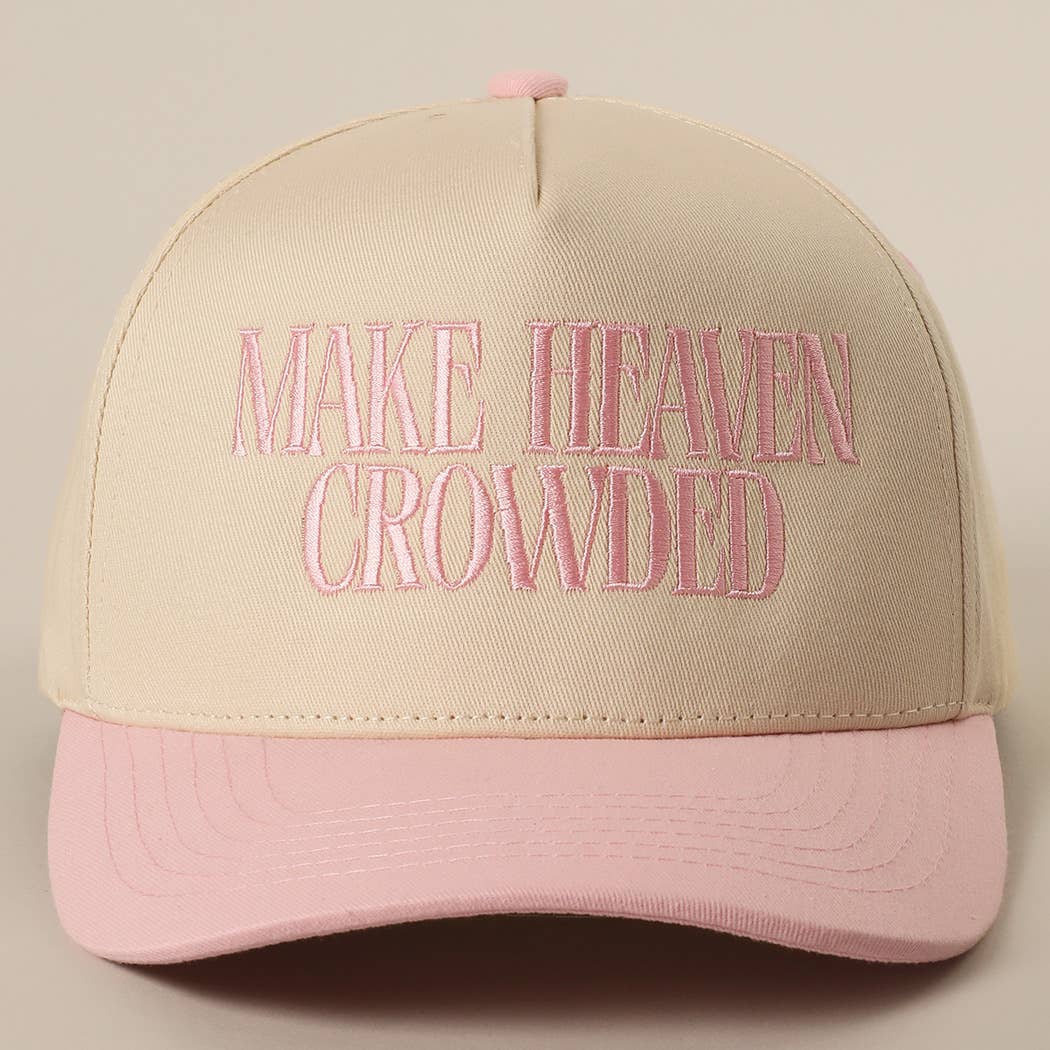MAKE HEAVEN CROWDED Embroidery Baseball Cap: DENIM / One Size