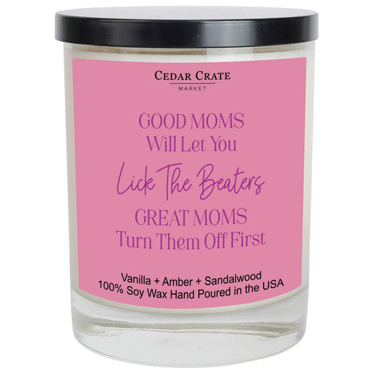 Good Moms Will Let You Lick The Beaters Color Candle | Mom Gift