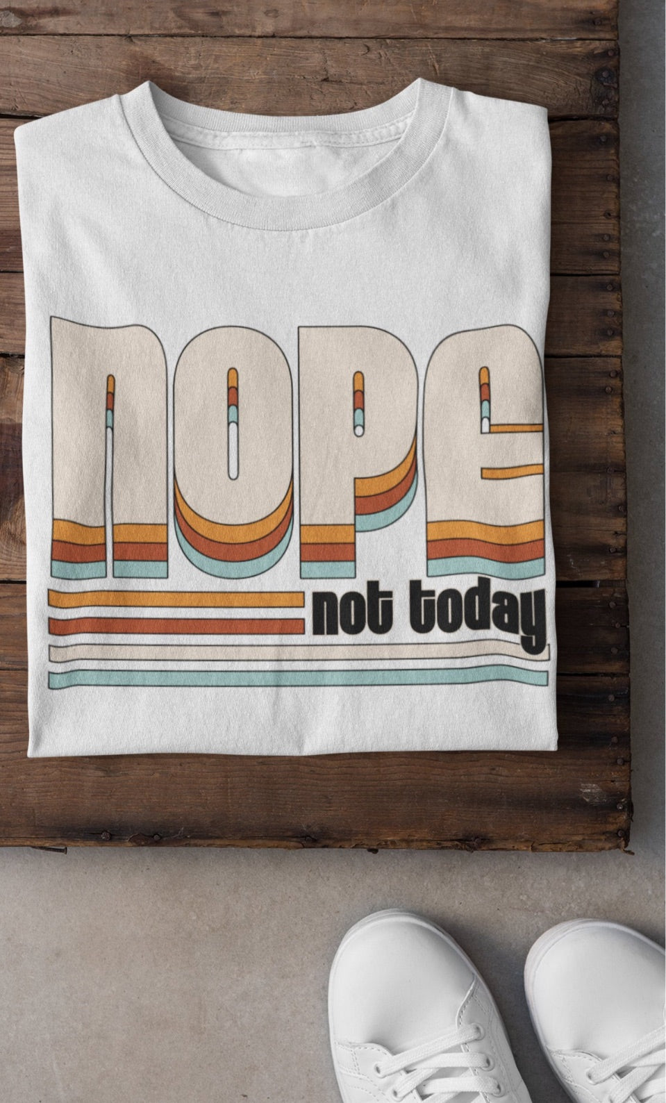 Nope not today retro tee