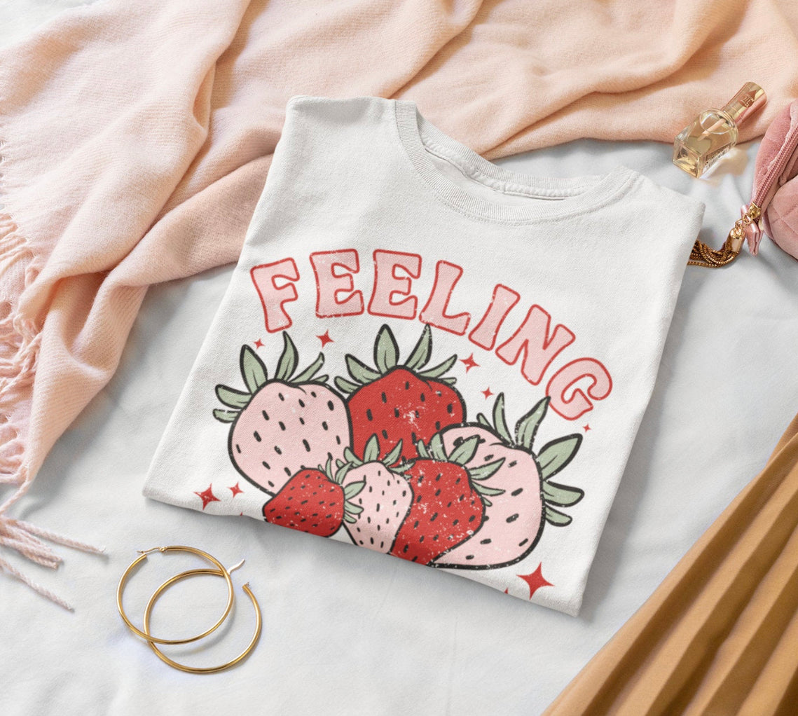 Feeling BERRY good Strawberry shirt